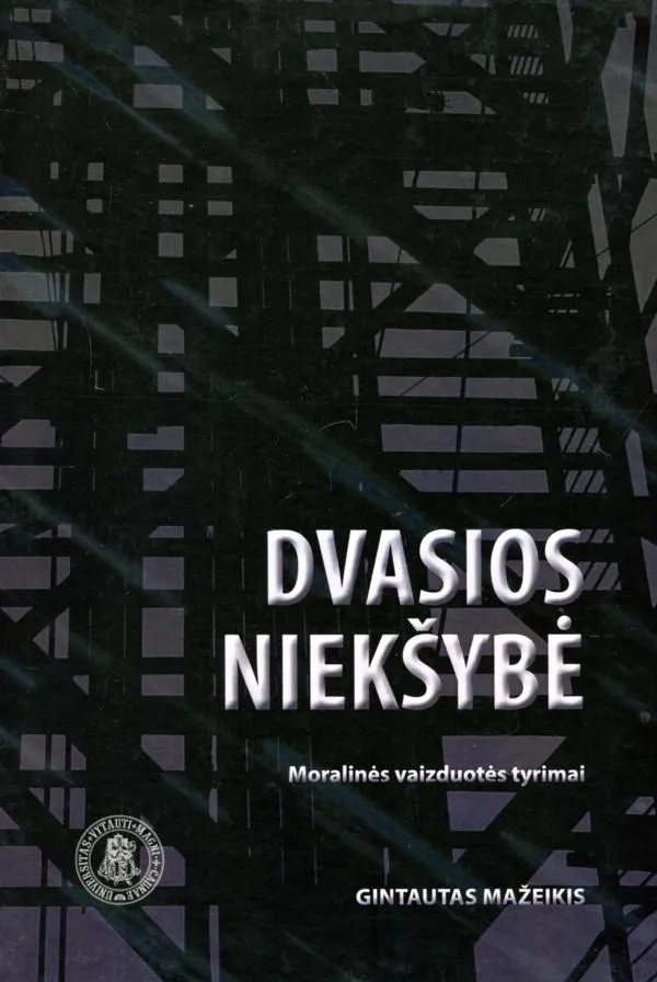 Dvasios niekšybė. Moralinės vaizduotės tyrimai
