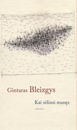 Kai sėlinsi manęs