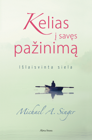 Kelias į savęs pažinimą. Išlaisvinta siela