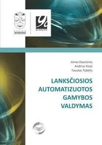 Lanksčiosios automatizuotos gamybos valdymas