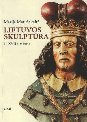 Lietuvos skulptūra iki XVII a. vidurio