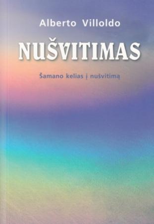 Nušvitimas. Šamano kelias į nušvitimą