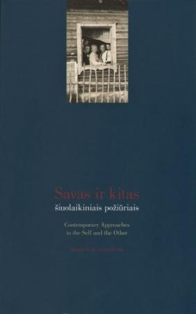 Savas ir kitas šiuolaikiniais požiūriais