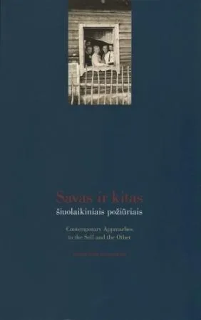 Savas ir kitas šiuolaikiniais požiūriais