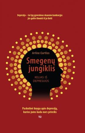 Smegenų jungiklis. Kelias iš depresijos
