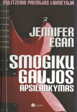 Smogikų gaujos apsilankymas
