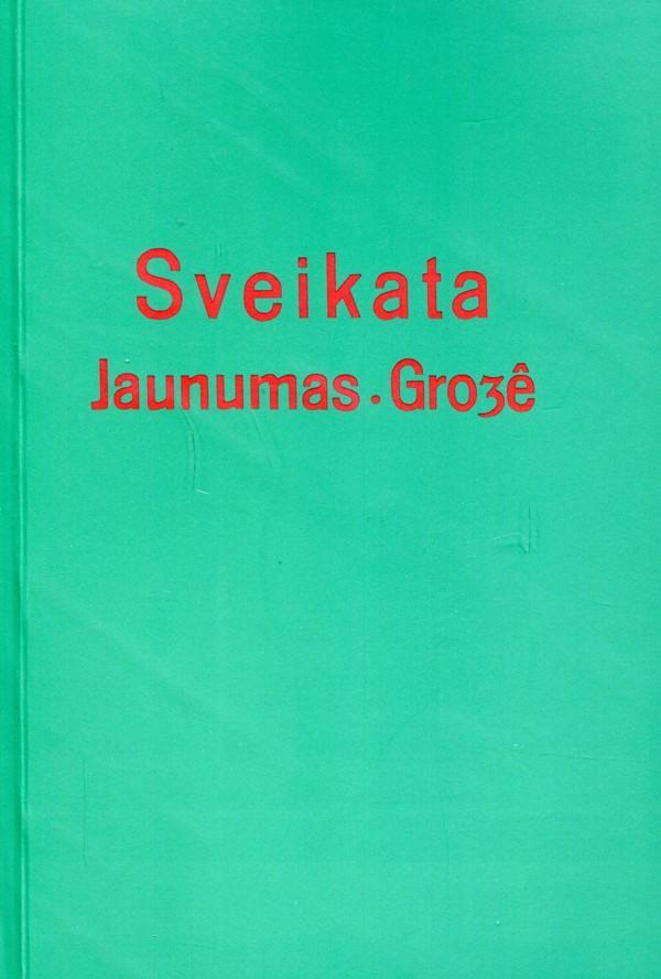 Sveikata, Jaunumas, Grožė
