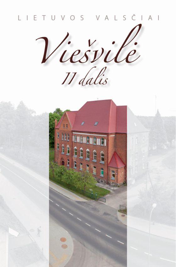 Viešvilė II (40-oji serijos "Lietuvos valsčiai" knyga)