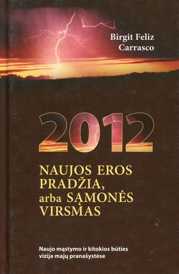 2012 naujos eros pradžia arba sąmonės virsmas