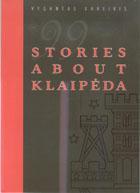 99 Klaipėdos miesto istorijos (anglų kalba)