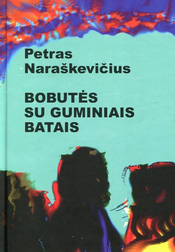 Bobutės su guminiais batais