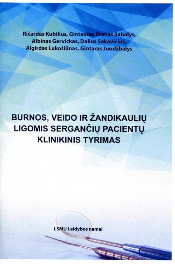 Burnos, veido ir žandikaulių ligomis sergančių pacientų klinikinis tyrimas
