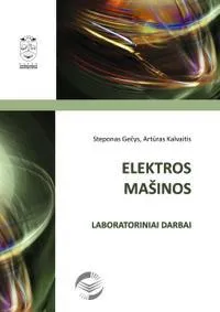 Elektros mašinos. Laboratoriniai darbai