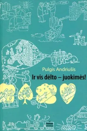 Ir vis dėlto - juokimės!