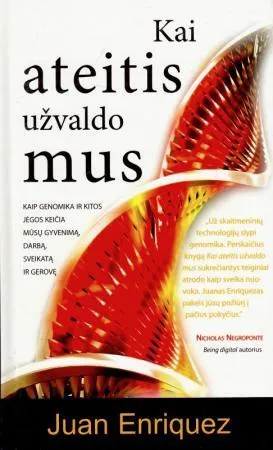 Kai ateitis užvaldo mus