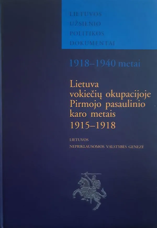 Lietuva vokiečių okupacijoje Pirmojo pasaulinio karo metais 1915-1918