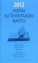 Metai su Šventuoju Raštu 2012