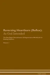 Reversing Heartburn (Reflux)