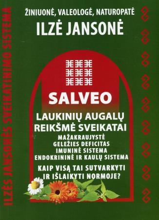 Salveo. Laukinių augalų reikšmė sveikatai