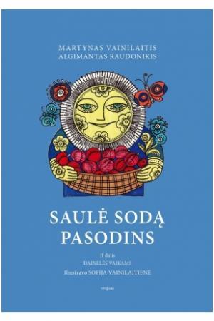 Saulė sodą pasodins. II dalis