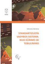 Standartizuota vadybos sistema: nuo kūrimo iki tobulinimo