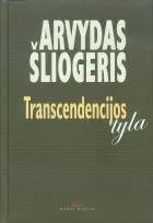 Transcendencijos tyla: pamatiniai filosofijos klausimai