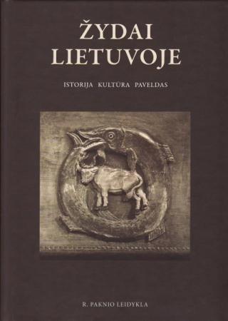 Žydai Lietuvoje. Istorija. Kultūra. Paveldas