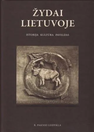 Žydai Lietuvoje. Istorija. Kultūra. Paveldas