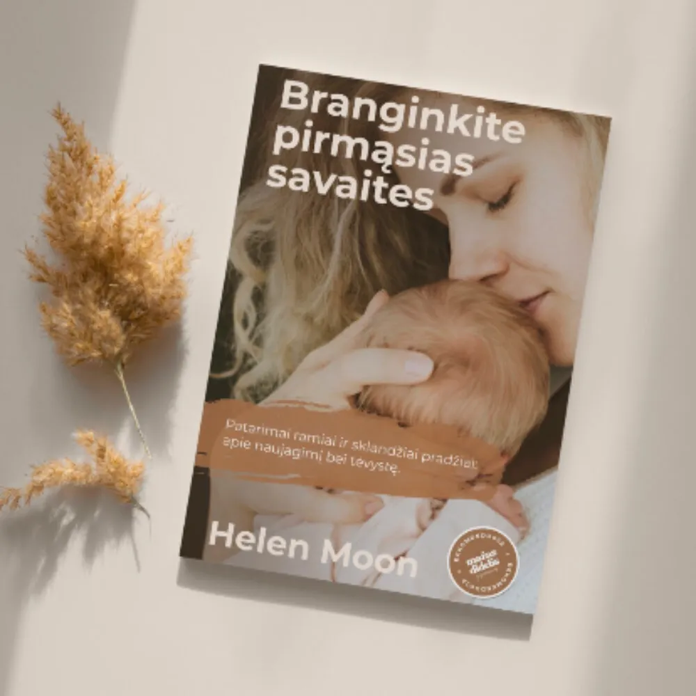 Branginkite pirmąsias savaites