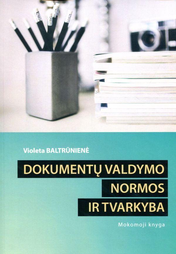Dokumentų valdymo normos ir tvarkyba