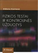Fizikos testai ir kontrolinės užduotys XI klasei