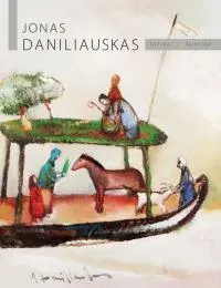 Jonas Daniliauskas. Tapyba / Painting