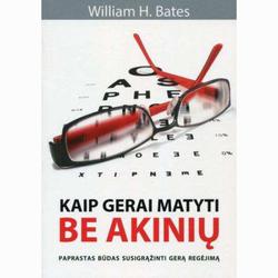 Kaip gerai matyti be akinių