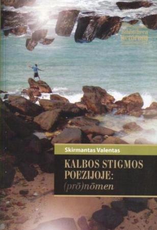 Kalbos stigmos poezijoje: (prō)nōmen