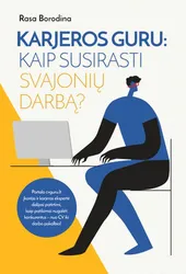 Karjeros guru: kaip susirasti svajonių darbą?