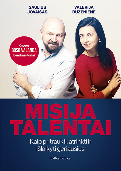 Misija talentai. Kaip pritraukti, atrinkti ir išlaikyti geriausius