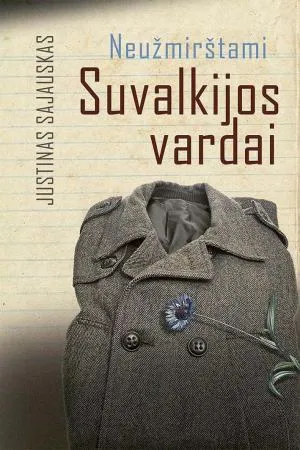 Neužmirštami Suvalkijos vardai