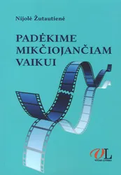 Padėkime mikčiojančiam vaikui