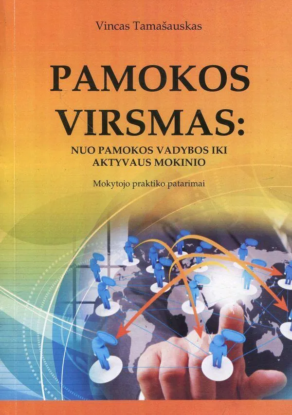 Pamokos virsmas: nuo pamokos vadybos iki aktyvaus mokinio