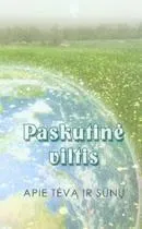 Paskutinė viltis. Apie tėvą ir sūnų