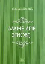 Sakmė apie senobę