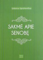 Sakmė apie senobę