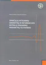 Sparčiųjų skaitmeninių integrinių grandynų ir informacijos keitiklių dinaminių parametrų testavimas