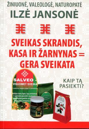 Sveikas skrandis, kasa ir žarnynas - gera savijauta