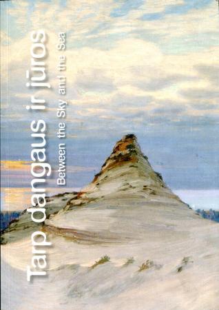 Tarp dangaus ir jūros / Between the Sky and the Sea