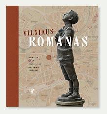 Vilniaus romanas. Romaino Gary vilnietiško gyvenimo epizodai