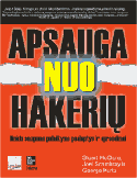 Apsauga nuo hakerių. Tinklo apsaugojimo paslaptys ir sprendimai