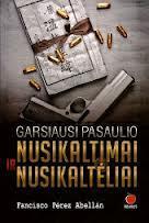 Garsiausi pasaulio nusikaltimai ir nusikaltėliai