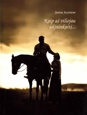 Kaip aš viliojau ūkininkaitį