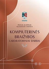 Kompiuterinės braižybos laboratoriniai darbai